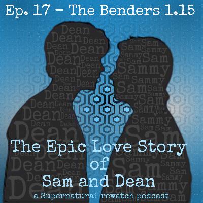 Ep. 17 - The Benders 1.15