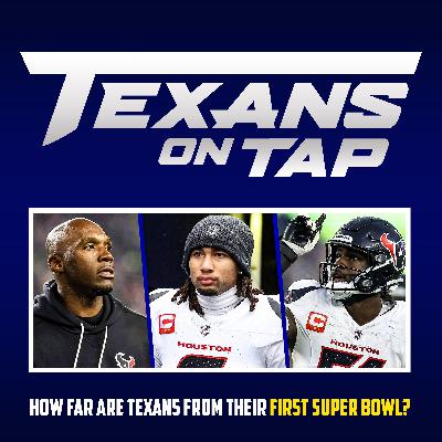 S3 Ep79: How close are Texans to finally breaking through to first Super Bowl appearance? S3 Ep79: How close are Texans to finally breaking through to first Super Bowl appearance?