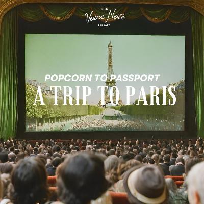 Popcorn to Passport: A Trip to Paris