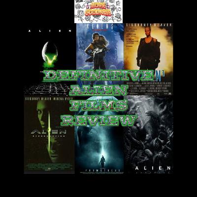 The Definitive Alien Film Series Review