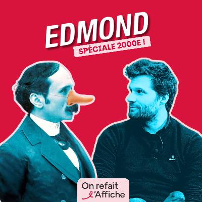 On refait l'affiche d'EDMOND avec ALEXIS MICHALIK et 12 artistes pour célébrer la 2000ème !