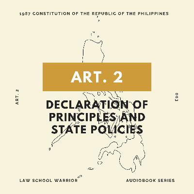 Consti: Article 2 - Declaration of Principles and State Policies