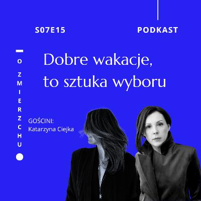 S07E15 Dobre wakacje, to sztuka wyboru - O Zmierzchu