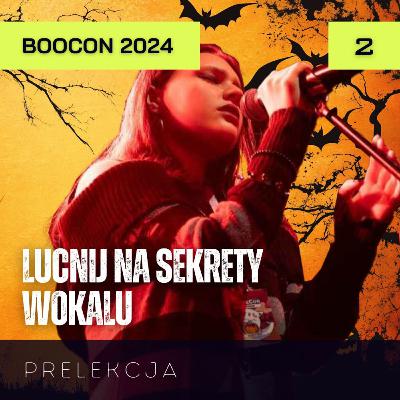 BOOcon 2024 | Lucnij na sekrety wokalu | Luca z @fandubbing BOOcon 2024 | Lucnij na sekrety wokalu | Luca z @fandubbing