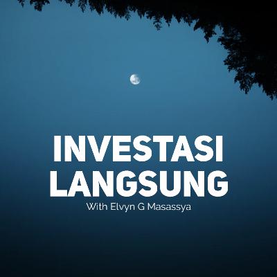 Investasi Langsung - with Mr. Elvyn G. Masassya