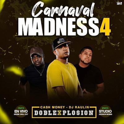 CarnavalMadness4 - CashMoney ft Raulin x Livity