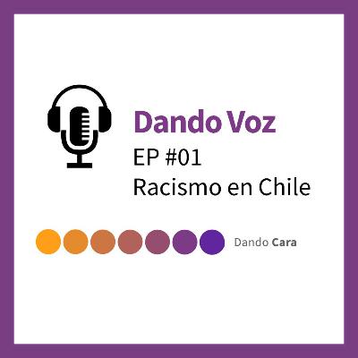 EP #01 - Racismo en Chile