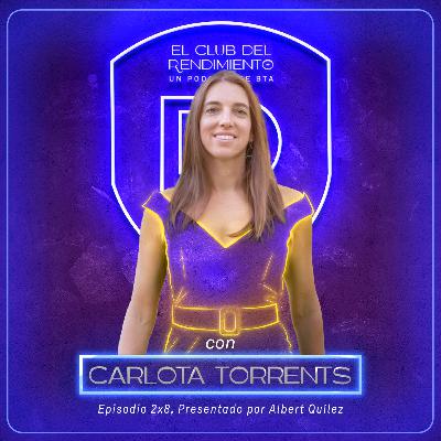 CARLOTA TORRENTS, Otra forma de ver el mundo | 2x8 | ECDR