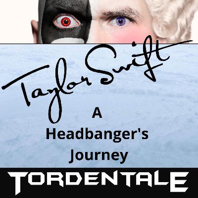 50 - Taylor Swift: A Headbanger's Journey