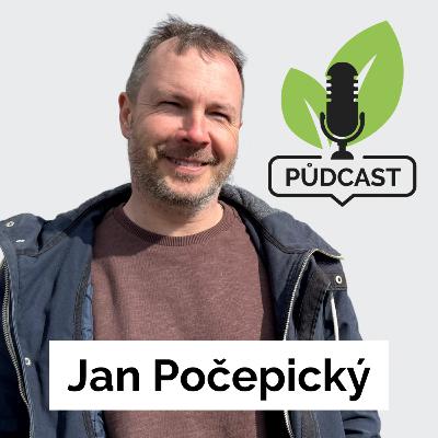 30. Jan Počepický: Regenerativní zemědělství buduje úctu k půdě