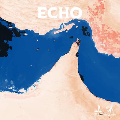Echo - Episode 81 | Stratégie navale de l’Iran : Leviers maritimes d’une puissance asymétrique