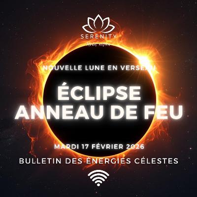 🌑 Nouvelle Lune en Verseau du 17 Février 2026 — ⭕ ÉCLIPSE du Grand Reset a commencé