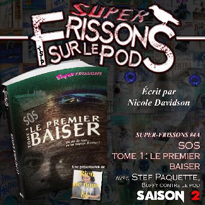 2x20 SOS tome 1 Le premier baiser 2x20 SOS tome 1 Le premier baiser