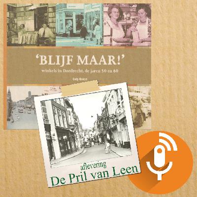 Blijf Maar! -  winkels in Dordrecht, de jaren 50 en 60