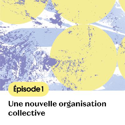 Le Banquet Céleste se raconte - épisode 1 Une nouvelle organisation collective