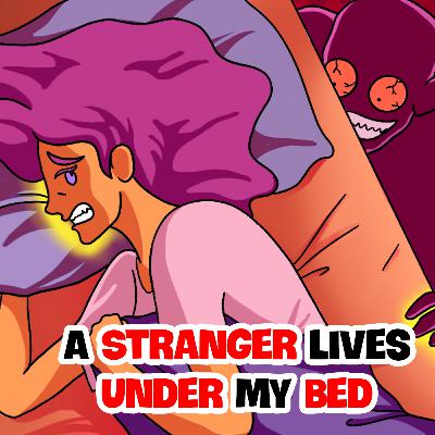 EP 23: A Stranger Lives Under My Bed For 3 Weeks | Short Stories | WOA Story In English EP 23: A Stranger Lives Under My Bed For 3 Weeks | Short Stories | WOA Story In English