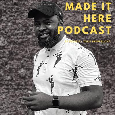 Episode 9 - Tolu Akinpeloye