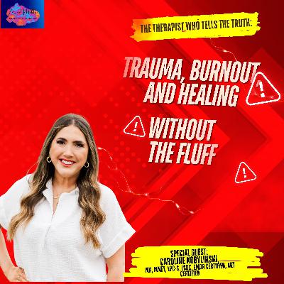 🎙️ The Therapist Who Tells the Truth: Trauma, Burnout, and Healing Without the Fluff (Parts 1 & 2)