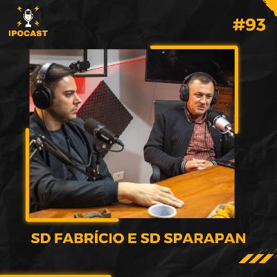 SD FABR脥CIO E SD SPARAPAN - IPOCAST #93 SD FABR脥CIO E SD SPARAPAN - IPOCAST #93