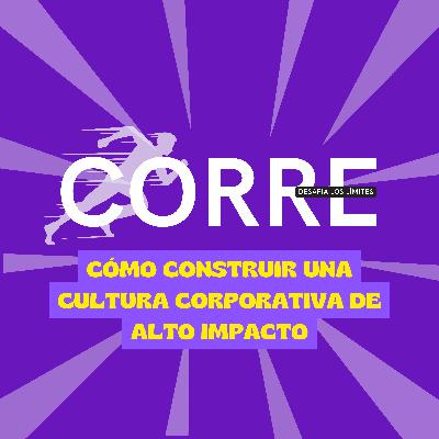 Cómo construir una cultura corporativa de alto impacto
