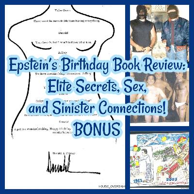 Epstein’s Birthday Book Review: Elite Secrets, Sex, and Sinister Connections BONUS