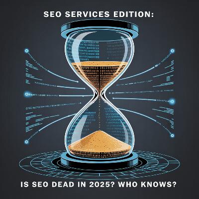 SEO Services Edition: Is SEO "Dead" in 2025? Who Knows? (Case Studies, Testimonials, and Ultimate Guide with Favour Obasi-ike)