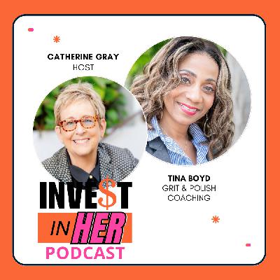 Real Estate Private Lending for Women with Tina Boyd and Host Catherine Gray Ep. 449