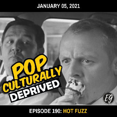 Episode 190: Hot Fuzz with Laura Stuart-Berry