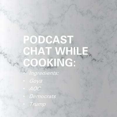Cooking & Chatting about Goya and more.