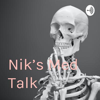 Nik's Med Talk (The Very Basics) (Trailer)