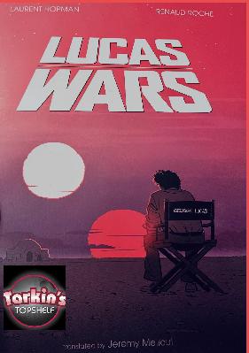 394: In Review: 'Lucas Wars' by Laurent Hopman and Renaud Roche