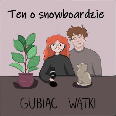 #17 Jak jeździć na desce (i czemu nie na dwóch)?