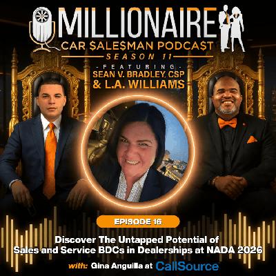 EP 11:16 Discover The Untapped Potential of Sales and Service BDCs in Dealerships at NADA 2026