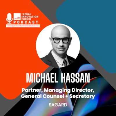 Legal Leader | Michael Hassan - Partner, Managing Director, General Counsel + Secretary, Sagard