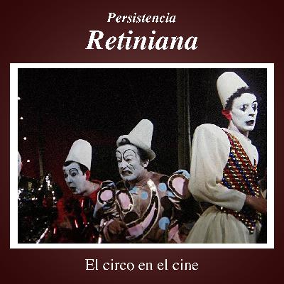 T2 E13: El circo en el cine T2 E13: El circo en el cine