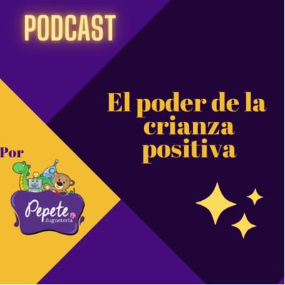 3 herramientas básicas de Crianza Positiva