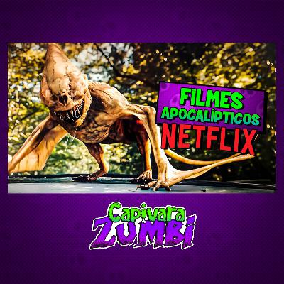 7 FILMES APOCALÍPTICOS NA NETFLIX QUE VOCÊ PRECISA ASSISTIR 7 FILMES APOCALÍPTICOS NA NETFLIX QUE VOCÊ PRECISA ASSISTIR