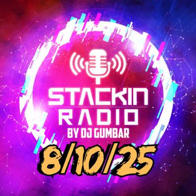 Stackin Radio Show 8/10/25 - Hosted By Gumbar On Defection Radio Stackin Radio Show 8/10/25 - Hosted By Gumbar On Defection Radio