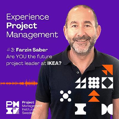 3. Farzin Saber - Are YOU the future project leader at IKEA?