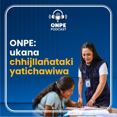 ONPE ukana chhijllañataki yatichawiwa
