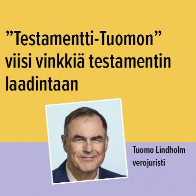 "Testamentti-Tuomon" viisi vinkkiä testamentin laadintaan