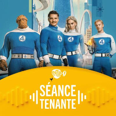 LES 4 FANTASTIQUES : PREMIERS PAS, le renouveau tant attendu de Marvel ! Avec nos invités Pedro Pascal et Vanessa Kirby
