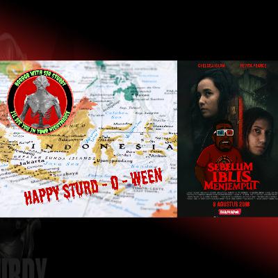 HORROR WITH SIR. STURDY EP. 567: MAY THE DEVIL TAKE YOU – INDONESIAN DEMONS KICK OFF STURD-O-WEEN 🔥😈