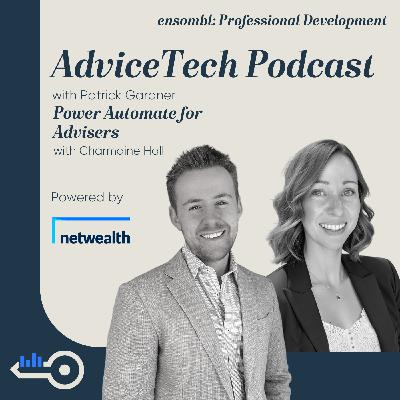 AdviceTech Podcast #151 - Power Automate for Advisers