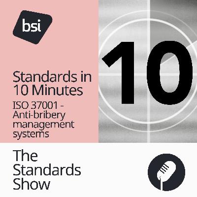 Standards in 10 Minutes | ISO 37001 Standards in 10 Minutes | ISO 37001