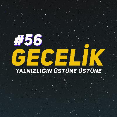 yalnızlığın üstüne üstüne. | gecelik#56 yalnızlığın üstüne üstüne. | gecelik#56