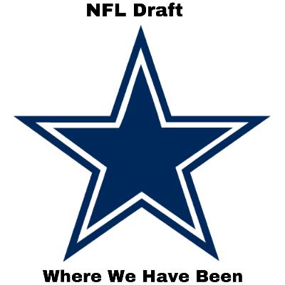 NFL Draft & Where We Have Been