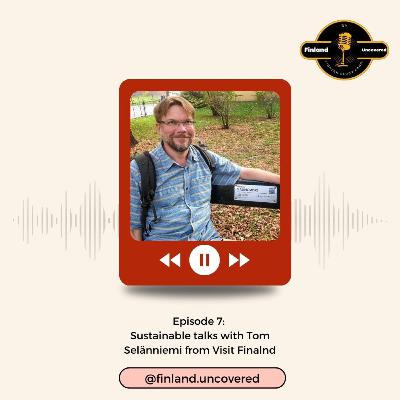 Sustainable talks with Tom Selänniemi from Visit Finalnd