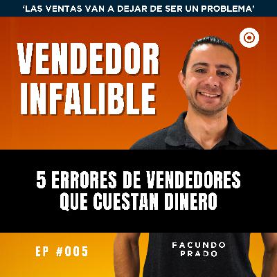 5 ERRORES comunes que cometen los VENDEDORES 5 ERRORES comunes que cometen los VENDEDORES