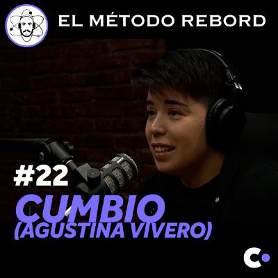 #22 - Cumbio (Agustina Vivero)